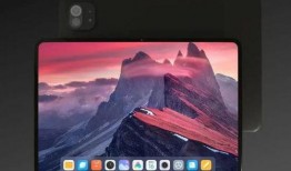 安卓平板最新爆料,颠覆性升级，性能与设计双突破